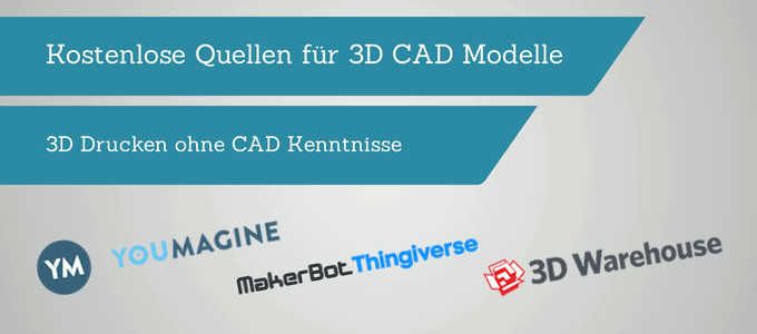 Kostenlose Quellen für 3D CAD Modelle