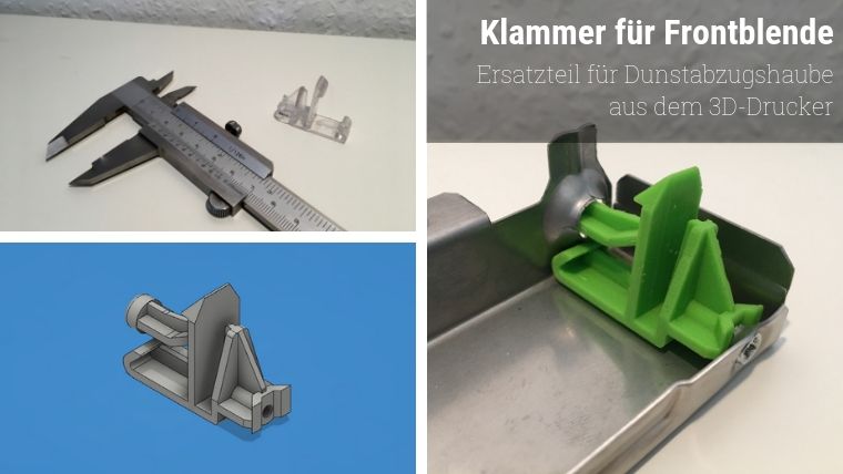 Klammer für Frontblende von Dunstabzugshaube - Ersatzteil aus dem 3D-Drucker